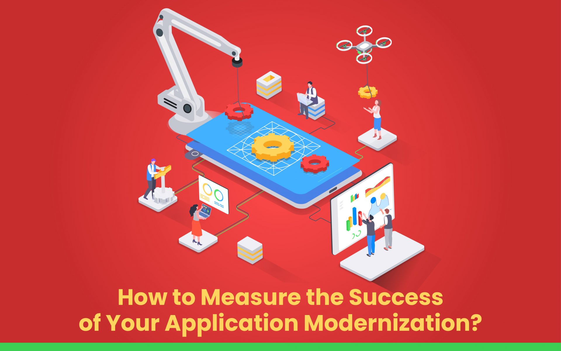 How to Measure the Success of Your Application Modernization?
