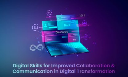 Digital Skills for Improved Collaboration & Communication in Digital Transformation