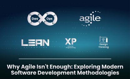 Why Agile Isn’t Enough: Exploring Modern Software Development Methodologies