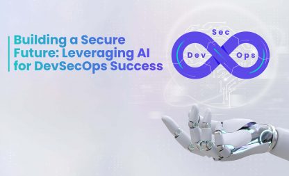 Building a Secure Future: Leveraging AI for DevSecOps Success