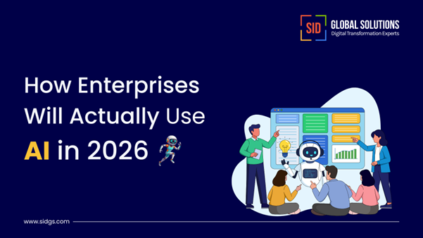 How Enterprises Will Use AI in 2026 | Practical Enterprise AI